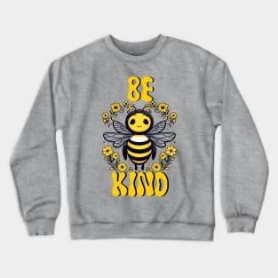 Be kind design with a cute adorable bee illustration Crewneck Sweatshirt